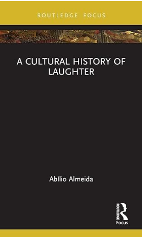 A Cultural History of Laughter
