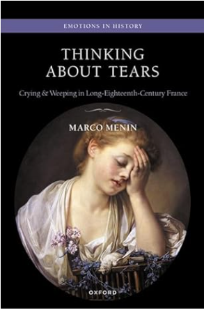 Thinking About Tears: Crying and Weeping in Long-Eighteenth-Century France