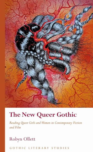 The New Queer Gothic: Reading Queer Girls and Women in Contemporary Fiction and Film